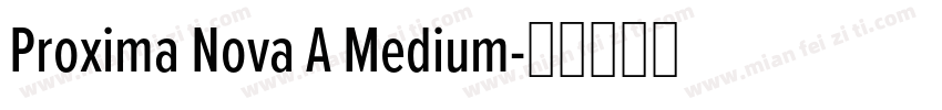 Proxima Nova A Medium字体转换